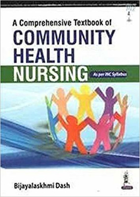 A Comprehensive Textbook of Community Health Nursing(English, Paperback, Dash Bijayalaskhmi)