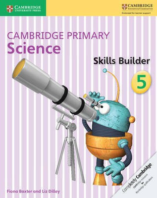 Cambridge Primary Science Skills Builder 5(English, Paperback, Baxter Fiona)