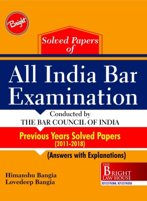 ALL INDIA BAR EXAMINATION SOLVED PAPERS (2011-2018)(English, Paperback, HIMANSHU BANGIA, LOVEDEEP BANGIA)