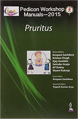 PEDICON WORKSHOP MANUALS-2015 (IAP) PRURITUS(English, Paperback, SACHDEVA ANUPAM)