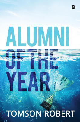 Alumni of the Year(English, Paperback, Tomson Robert)