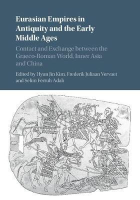 Eurasian Empires in Antiquity and the Early Middle Ages(English, Hardcover, unknown)