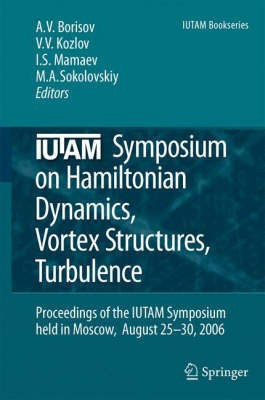 IUTAM Symposium on Hamiltonian Dynamics, Vortex Structures, Turbulence(English, Hardcover, unknown)