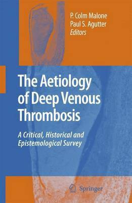 The Aetiology of Deep Venous Thrombosis(English, Electronic book text, Malone P. Colm)