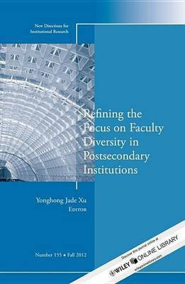 Refining the Focus on Faculty Diversity in Postsecondary Institutions(English, Electronic book text, unknown)
