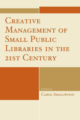 Creative Management of Small Public Libraries in the 21st Century(English, Paperback, unknown)