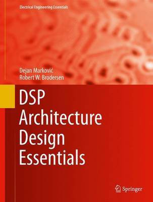 DSP Architecture Design Essentials(English, Hardcover, Markovic Dejan)