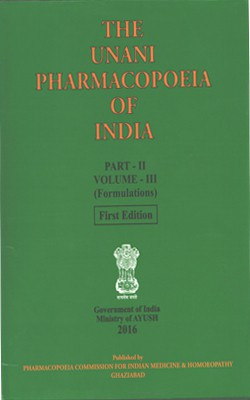 The Unani Pharmacopoeia of India Part-II Vol-III (Formulations) (First Edition)(English, Hardcover, Ministry of Ayush)