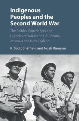 Indigenous Peoples and the Second World War(English, Hardcover, Sheffield R. Scott)