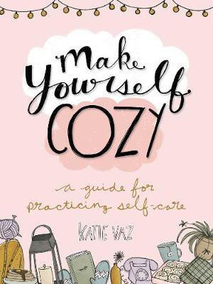 Make Yourself Cozy(English, Paperback, Vaz Katie)