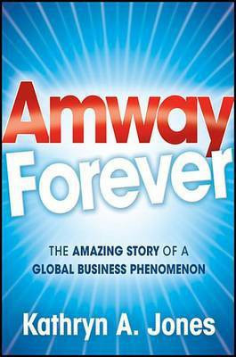 Amway Forever(English, Electronic book text, Jones Kathryn A.)