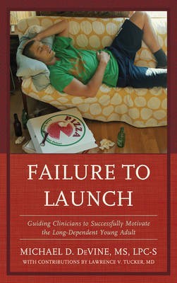 Failure to Launch(English, Paperback, DeVine Michael private practice)