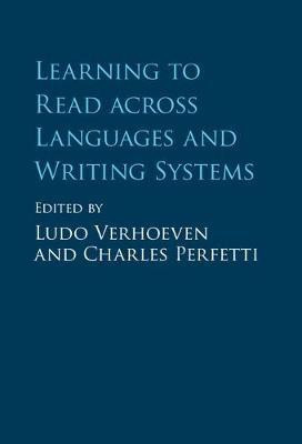Learning to Read across Languages and Writing Systems(English, Hardcover, unknown)