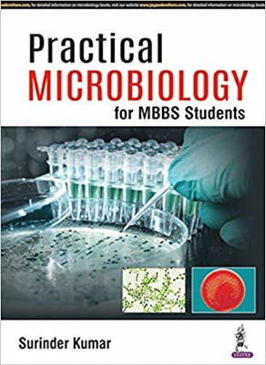 Practical Microbiology for MBBS Students(English, Paperback, Kumar Surinder)