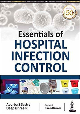 Essentials of Hospital Infection Control(English, Paperback, Sastry Apurba S)