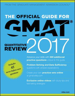 The Official Guide for GMAT Quantitative Review 2017 with Online Question Bank and Exclusive Video(English, Paperback, GMAC (Graduate Management Admission Council))