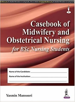 Casebook of Midwifery and Obstetrical Nursing(English, Paperback, Mansoori Yasmin)