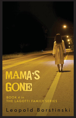 Mama's Gone(English, Paperback, Borstinski Leopold)