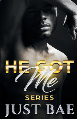 He Got Me(English, Paperback, Bae Just)