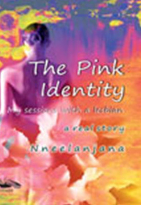The Pink Identity First Edition(English, Paperback, Nneelanjana)
