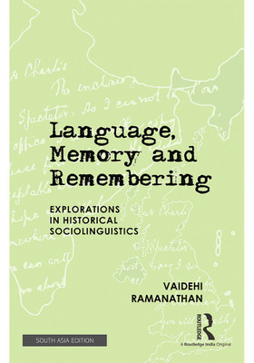 Language, Memory and Remembering(English, Paperback, Vaidehi Ramanathan)