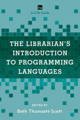 The Librarian's Introduction to Programming Languages(English, Paperback, unknown)