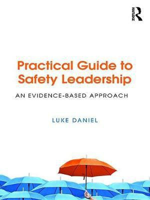 Practical Guide to Safety Leadership(English, Electronic book text, Daniel Luke)