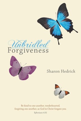 Unbridled Forgiveness(English, Paperback, Hedrick Sharon)