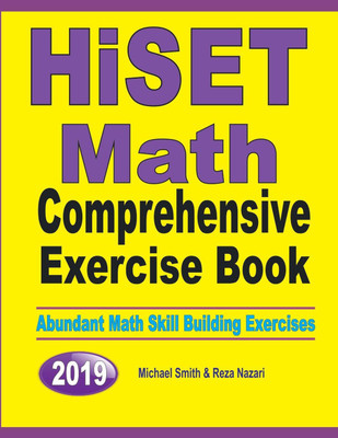 HiSET Math Comprehensive Exercise Book(English, Paperback, Smith Michael)