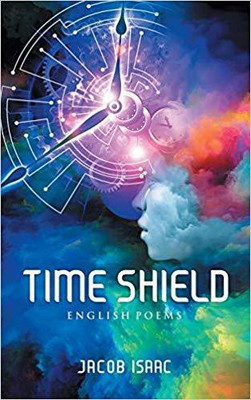 Time Shield(English, Paperback, Isaac Jacob)