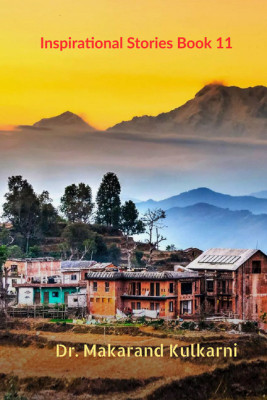 Inspirational Stories Book 11(English, Paperback, Dr. Makarand Kulkarni)