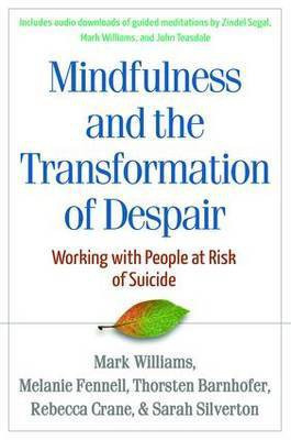 Mindfulness-Based Cognitive Therapy with People at Risk of Suicide(English, Hardcover, Williams Mark)