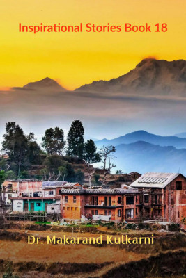Inspirational Stories Book 18(English, Paperback, Dr. Makarand Kulkarni)