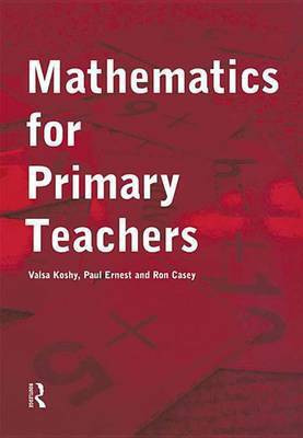 Mathematics For Primary Teachers(English, Electronic book text, unknown)