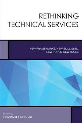 Rethinking Technical Services(English, Hardcover, unknown)