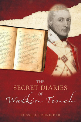 The Secret Diaries of Watkin Tench(English, Paperback, Schneider Russell)