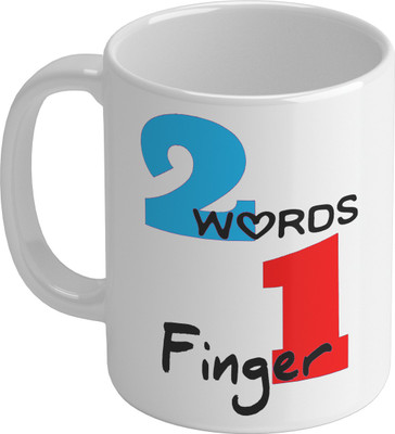 Shieldsmore Ceramic 325 ML 2 Words 1 Finger Printed Coffee (White) Ceramic Coffee Mug(325 ml)
