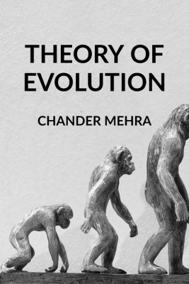 DARWIN'S THEORY OF EVOLUTION(English, Paperback, CHANDER MEHRA)