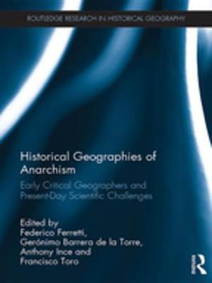 Historical Geographies of Anarchism(English, Electronic book text, unknown)