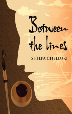 Between the Lines(English, Paperback, Shilpa Chelluri)