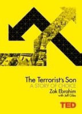 The Terrorist's Son: A Story of Choice  - A Story of Choice(English, Hardcover, Ebrahim Zak)