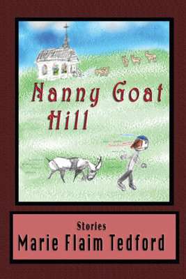 Nanny Goat Hill(English, Paperback, Flaim Tedford Marie)