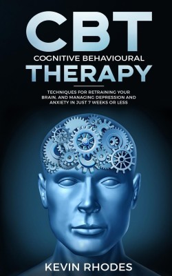 Cognitive Behavioral Therapy (CBT)(English, Paperback, Rhodes Kevin)