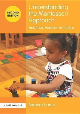 Understanding the Montessori Approach(English, Electronic book text, Isaacs Barbara)
