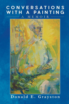 Conversations with a Painting(English, Paperback, Grayston Donald E)