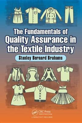 The Fundamentals of Quality Assurance in the Textile Industry(English, Electronic book text, Brahams Stanley Bernard)