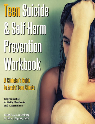 Teen Suicide & Self-Harm Prevention Workbook(English, Paperback, Leutenberg Ester R a)