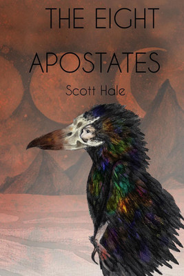 The Eight Apostates(English, Paperback, Hale Scott)
