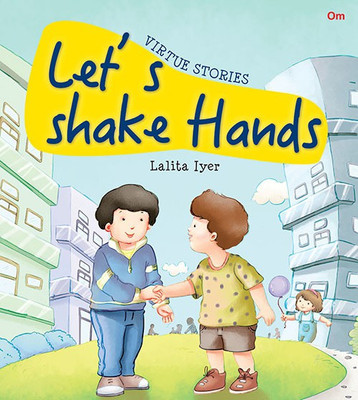 Lets Shake Hands : Virtue Stories(English, Paperback, Lalita Iyer)