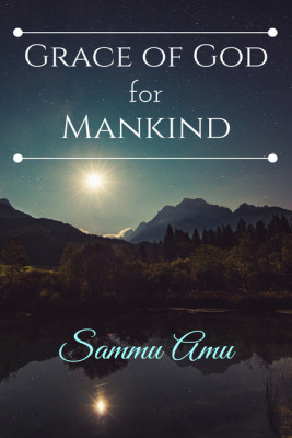 Grace of God for Mankind(English, Paperback, Sammu Amu)